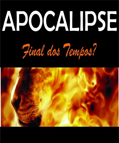 O Apocalipse e o final dos tempos x Psicológico das pessoas