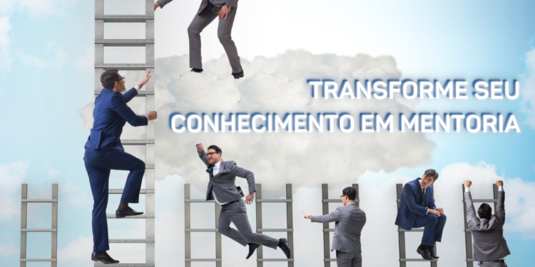 Como transformar seu conhecimento em Mentoria de Sucesso?