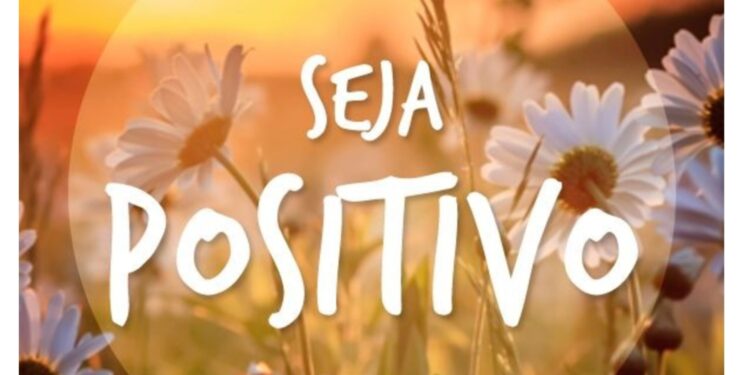 Como é viver a Positividade Saudável?