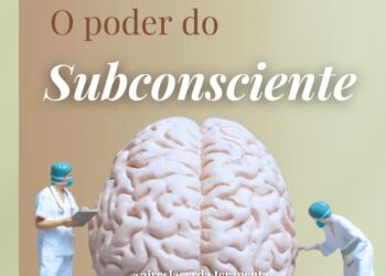 O poder do subconsciente na sua transformação emocional