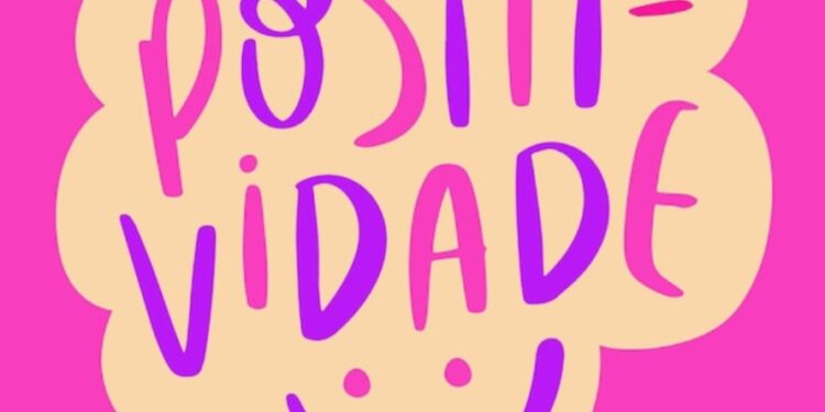 Positividade: a positiva × a negativa