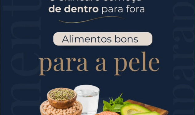 Alimentos que nutrem sua pele de dentro pra fora