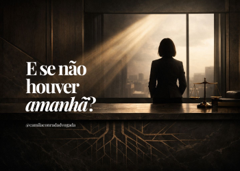 E se não houver amanhã?