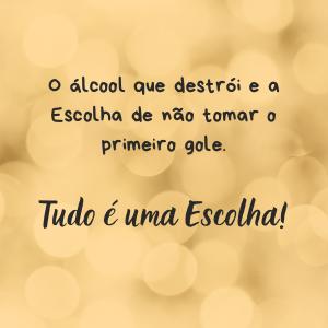 O álcool que destrói e a escolha de não tomar o primeiro gole
