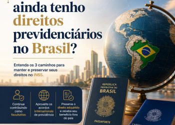 Moro no exterior e sou brasileiro: ainda tenho direitos previdenciários no Brasil?