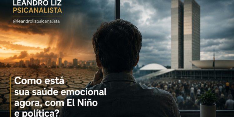 Como está sua Saúde Mental agora, com El Niño e Política?