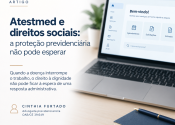 Atestmed e direitos sociais: quando a doença impede o trabalho, a proteção não pode esperar