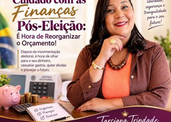 Finanças e Pós-Eleição: é hora de reorganizar o orçamento